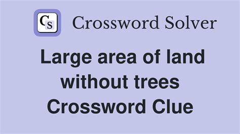 area of land crossword clue